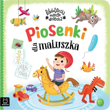 Piosenki dla maluszka. Biblioteczka małego dziecka