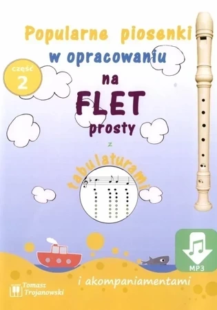 Piosenki na flet prosty cz.2