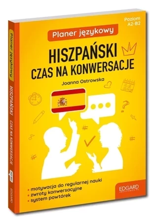 Planer językowy. Hiszpański. Czas na konwersacje