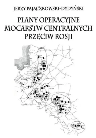 Plany operacyjne mocarstw centralnych przeciw..