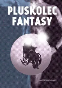 Pluskolec fantasy