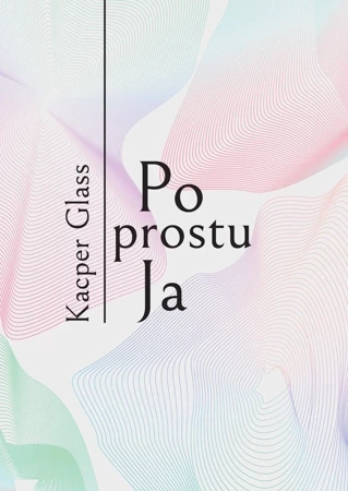 Po prostu Ja. Po prostu Ja