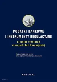 Podatki bankowe i instrumenty regulacyjne