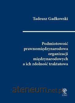 Podmiotowość prawnomiędzynarodowa organizacji...