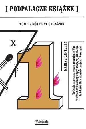 Podpalacze książek 1. Mój brat strażnik