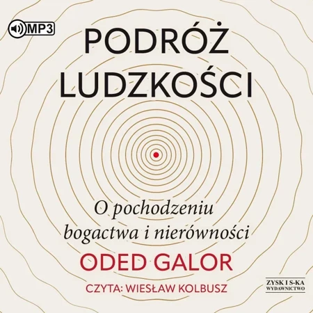 Podróż ludzkości. O pochodzeniu bogactwa... CD