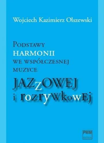 Podstawy harmonii we współczesnej muzyce jazzowej i rozrywkowej + CD