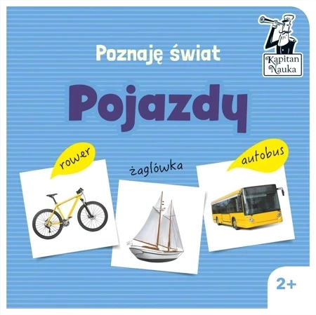 Pojazdy Poznaję Świat Kapitan Nauka