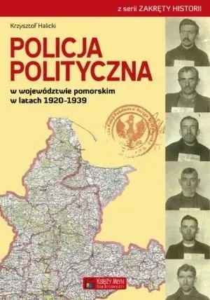 Policja Polityczna w woj. pomor. w lat. 19201939