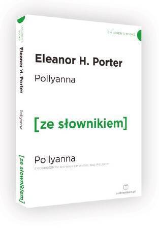 Pollyanna z podręcznym słownikiem angielsko-polskim (dodruk 2019)