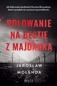 Polowanie na bestię z Majdanka