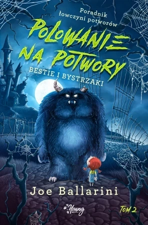 Polowanie na potwory. Bestie i bystrzaki. Poradnik łowczyni potworów