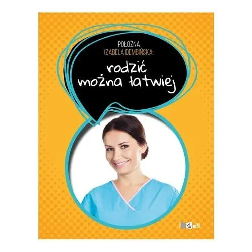 Położna Izabela Dembińska. Rodzić można łatwiej