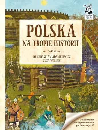 Polska. Na tropie historii. Kapitan Nauka (wyd. 2022)