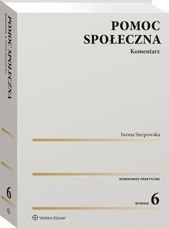 Pomoc społeczna. Komentarz wyd. 2023