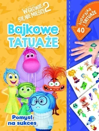 Pomysł na sukces. Bajkowe tatuaże. Disney Pixar W głowie się nie mieści 2