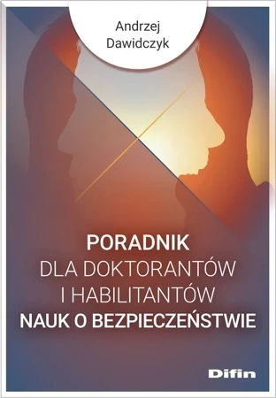 Poradnik dla doktorantów i habilitantów nauk..