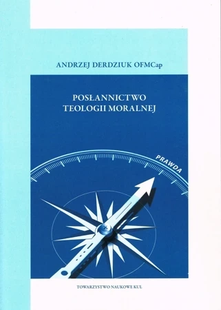 Posłannictwo teologii moralnej