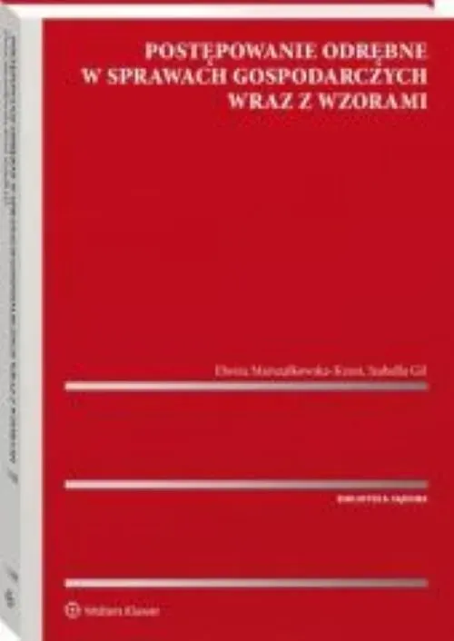 Postępowanie odrębne w sprawach gospodarczych wraz z wzorami