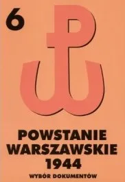 Powstanie Warszawskie 1944. Wybór dokumentów tom VI 22-24 VIII 1944