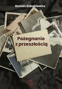 Pożegnanie z przeszłością