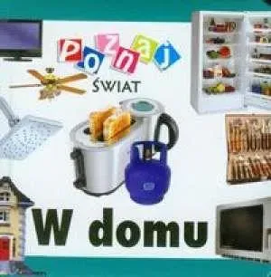 Poznaj świat - W domu  LIWONA