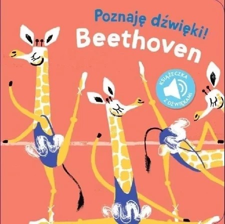 Poznaję dźwięki! Beethoven. Książeczka z dźwiękami