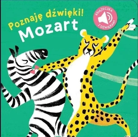 Poznaję dźwięki! Mozart. Książeczka z dźwiękami