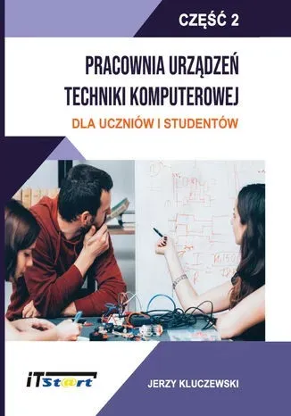 Pracownia Urządzeń Techniki Komputerowej. Część 2