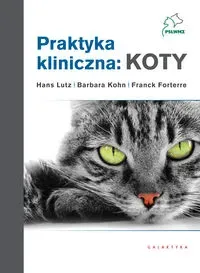 Praktyka kliniczna: koty Tom 1 i 2