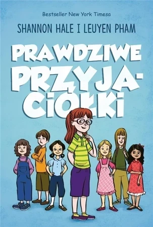 Prawdziwe przyjaciółki. Tom 1 wyd. 2022