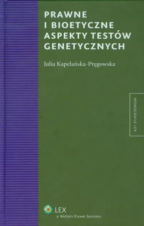 Prawne i bioetyczne aspekty testów genetycznych