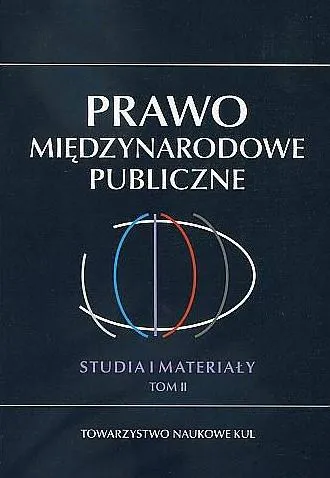 Prawo Międzynarodowe Publiczne. Studia i Materiały. Tom 2