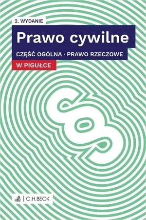 Prawo cywilne. Część ogólna. Prawo rzeczowe w pigułce wyd. 2