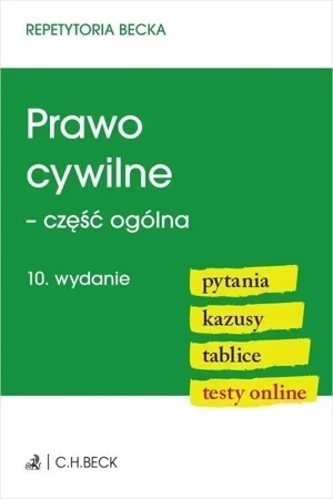 Prawo cywilne - część ogólna. Pytania. Kazusy. Tablice. Testy online