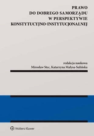 Prawo do dobrego samorządu w perspektywie konstytucyjno-instytucjonalnej