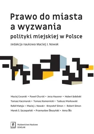 Prawo do miasta a wyzwania polityki miejskiej