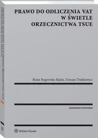 Prawo do odliczenia VAT w świetle orzecznictwa TSUE