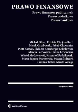 Prawo finansowe Prawo finasów publicznych Prawo podatkowe Prawo bankowe (dodruk 2019)