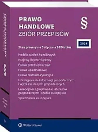 Prawo handlowe. Zbiór przepisów 2024