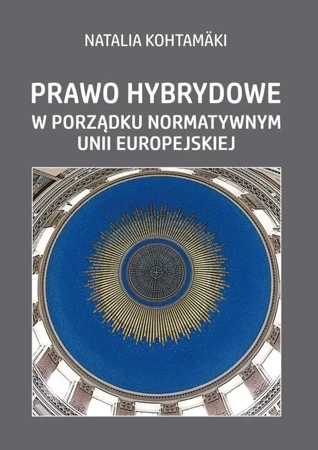 Prawo hybrydowe w porządku normatywnym UE