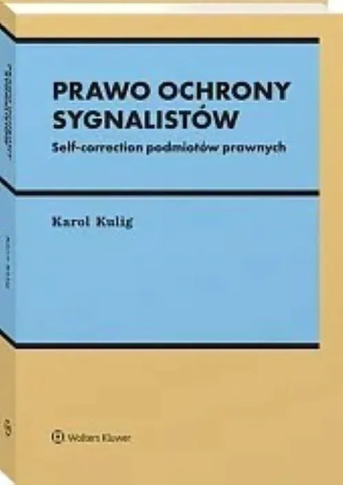 Prawo ochrony sygnalistów. Self-correction podmiotów prawnych [PRZEDSPRZEDAŻ]