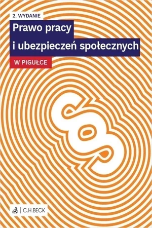 Prawo pracy i ubezpieczeń społecznych w pigułce wyd. 2021