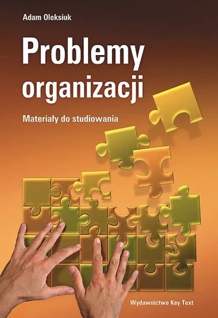 Problemy Organizacji. Materiały Do Studiowania