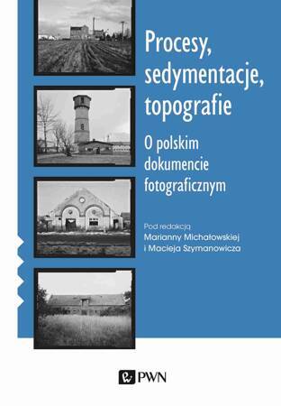 Procesy, sedymentacje, topografie.