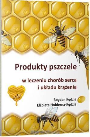 Produkty pszczele w leczeniu chorób serca i układu krążenia