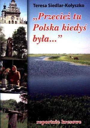 Przecież tu Polska kiedyś była