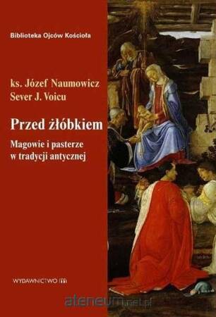 Przed żłóbkiem. Magowie i pasterze w tradycji antycznej