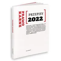 Przepisy 2022. Prawo karne