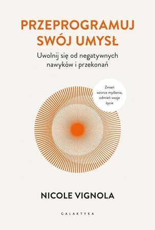 Przeprogramuj swój umysł